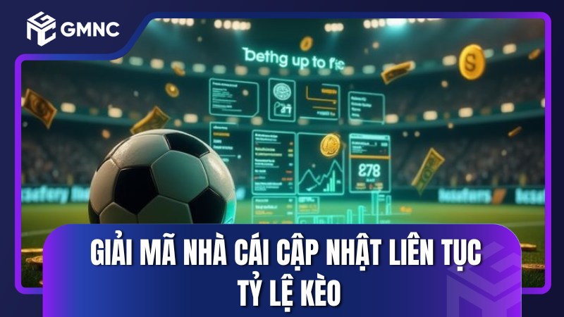 cập nhật kèo thơm liên tục