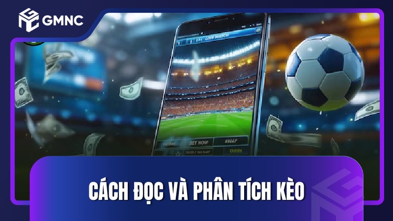 Cách đọc và phân tích kèo
