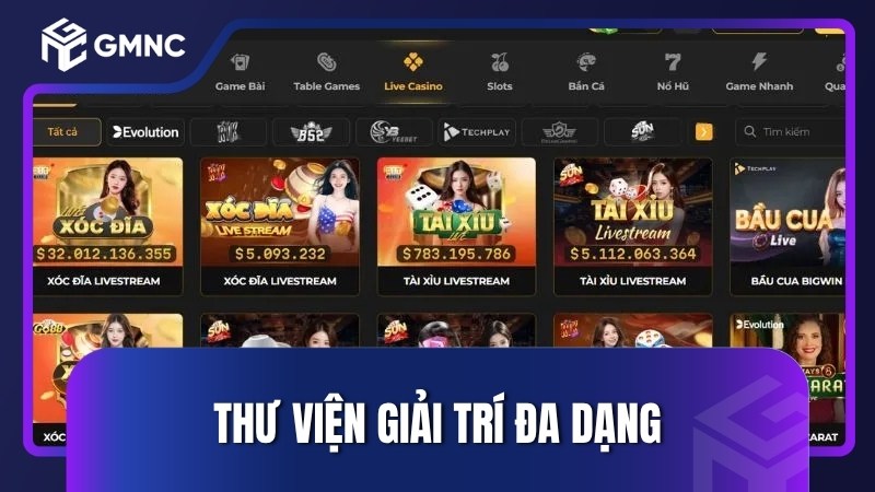 Thư viện giải trí đa dạng