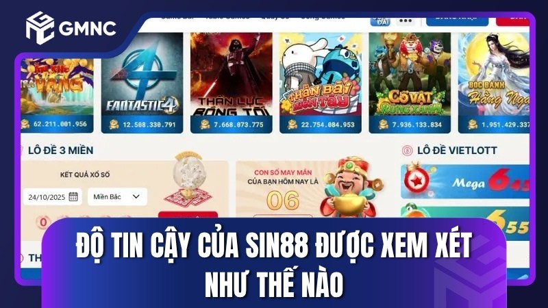 Độ tin cậy của Sin88 được xem xét như thế nào