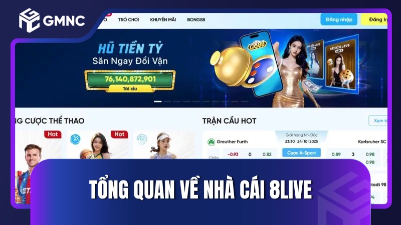 Tổng quan về nhà cái 8live