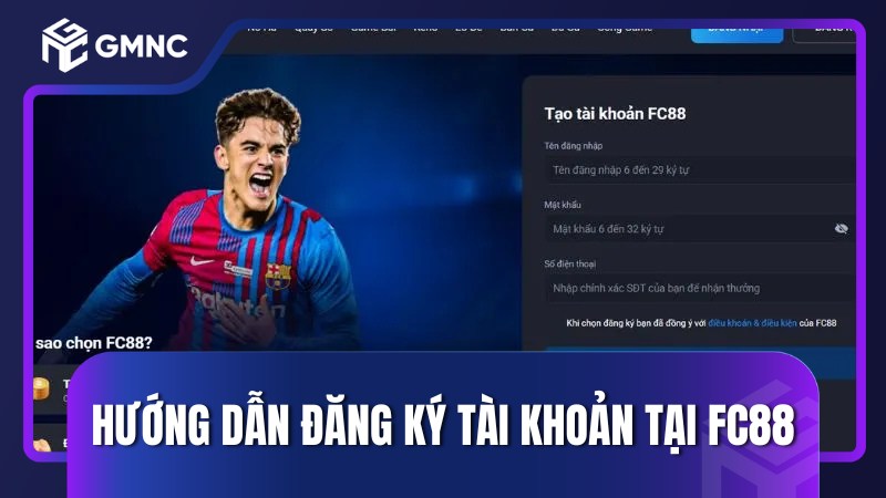 Hướng dẫn đăng ký tài khoản tại FC88